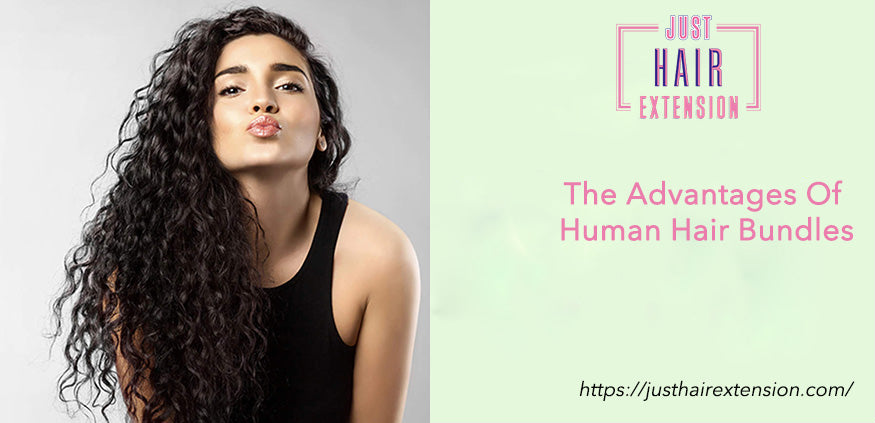 The Advantages Of Human Hair Bundles